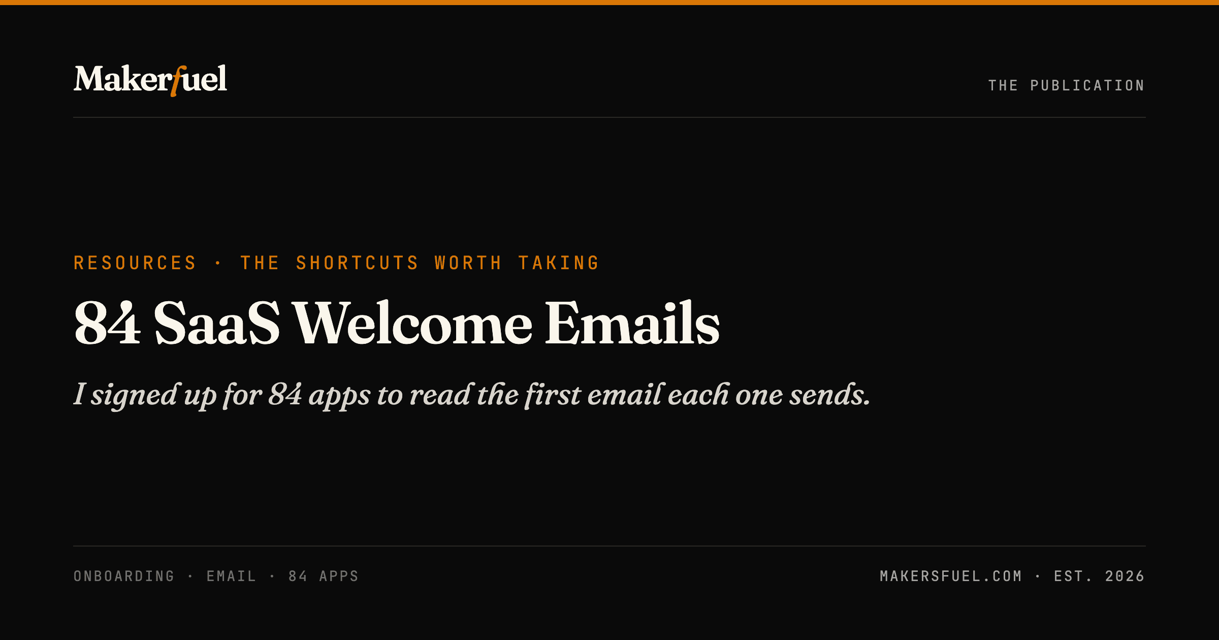 84 SaaS Welcome Emails — Makersfuel resources